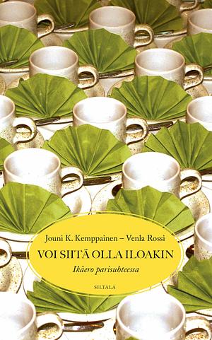 Voi siitä olla iloakin - Ikäero parisuhteessa by Jouni K. Kemppainen