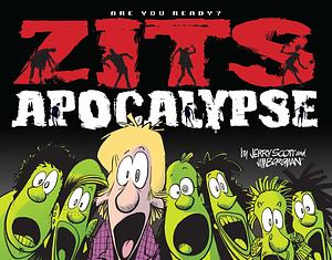 Zits Apocalypse: Are You Ready? by Jerry Scott, Jim Borgman
