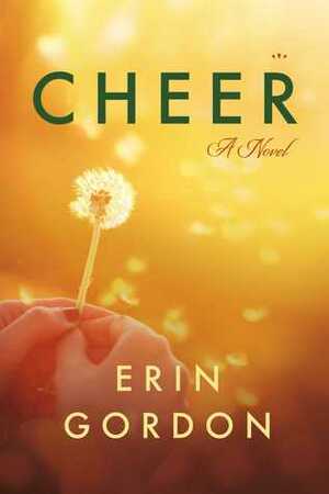 Cheer by Erin Gordon, Leslie A. Gordon