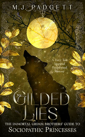 Gilded Lies by M.J. Padgett