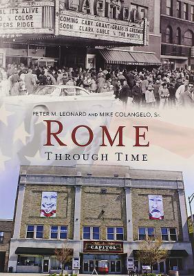 Rome Through Time by Peter Leonard, Mike Colangelo