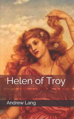 Helen of Troy by Andrew Lang