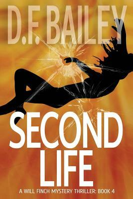 Second Life by D. F. Bailey