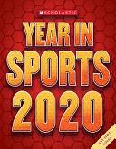 Scholastic Year in Sports 2020 by James Buckley (Jr.)