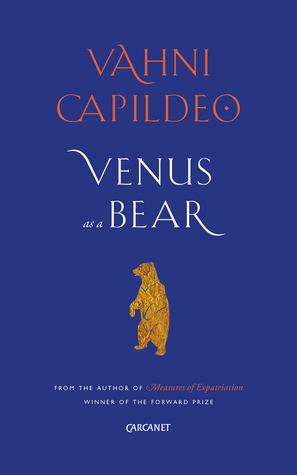 Venus as a Bear by Vahni Capildeo