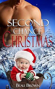 Second Chance Christmas by Beau Brown