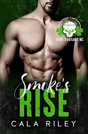 Smoke's Rise by Cala Riley