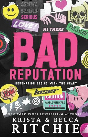 Bad Reputation  by Krista Ritchie, Becca Ritchie