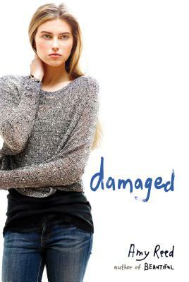 Damaged by Amy Reed
