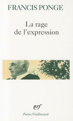 La rage de l'expression by Francis Ponge