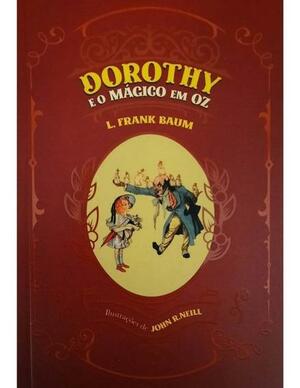 Dorothy e o Mágico em Oz by Eric Shanower