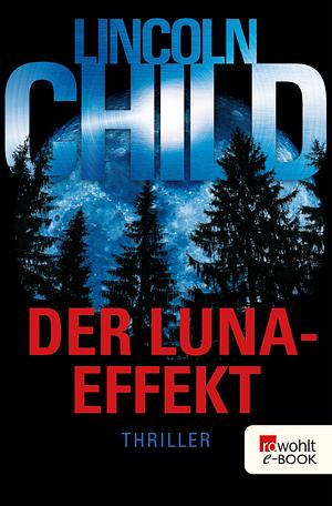 Der Luna-Effekt by Lincoln Child