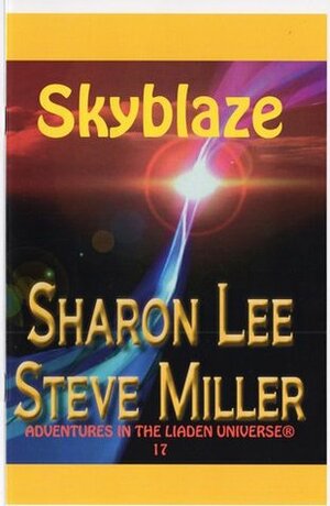 Skyblaze by Sharon Lee, Steve Miller