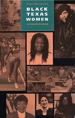 Black Texas Women: A Sourcebook by Ruthe Winegarten