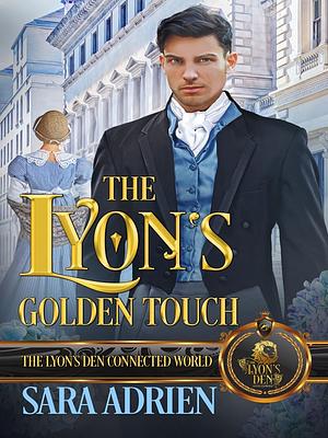 The Lyon's Golden Touch by Sara Adrien