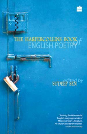 The HarperCollins Book of English Poetry by Sudeep Sen