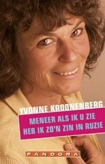 Meneer als ik u zie heb ik zo'n zin in ruzie by Yvonne Kroonenberg