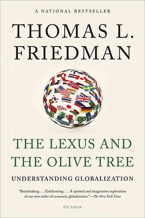 Lexus and the Olive Tree by Thomas L. Friedman, Thomas L. Friedman