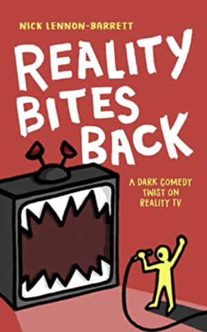Reality Bites Back Again by Nick Lennon-Barrett