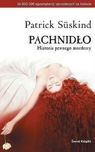 Pachnidło. Historia pewnego mordercy by Patrick Süskind