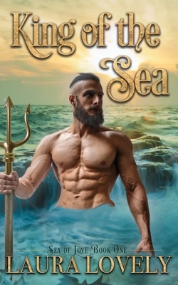 King of the Sea: A Paranormal Merman Erotic Romance by Laura Lovely, Madame de Boudoir