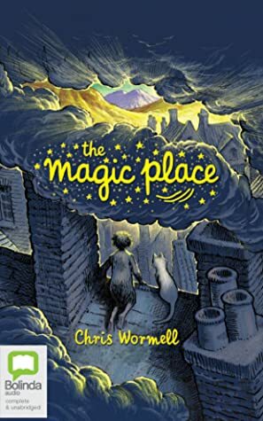 The Magic Place by Chris Wormell