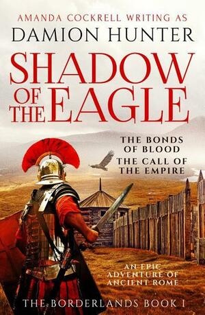 Shadow of the Eagle by Damion Hunter