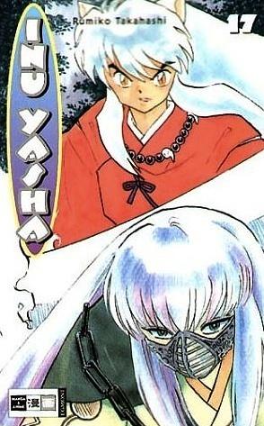 Inu Yasha, Band 17 by Rumiko Takahashi