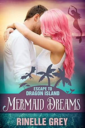 Mermaid Dreams by Rinelle Grey