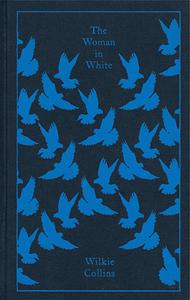 The Woman in White by Wilkie Collins