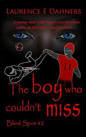 The Boy Who Couldn't Miss by Laurence E. Dahners