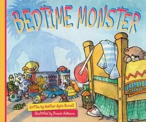 Bedtime Monster by Heather Ayris Burnell, Bonnie Adamson