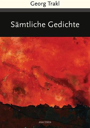 Sämtliche Gedichte by Georg Trakl