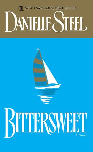 Bittersweet by Danielle Steel