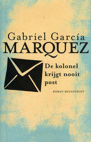 De kolonel krijgt nooit post by Barber van de Pol, Gabriel García Márquez