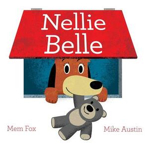 Nellie Belle by Mem Fox