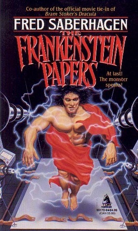 The Frankenstein Papers by Fred Saberhagen