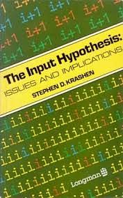 The Input Hypothesis: Issues and Implications by Stephen D. Krashen
