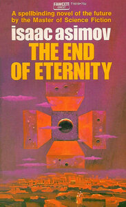 The End of Eternity by Isaac Asimov