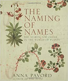 The Naming of Names by Anna Pavord