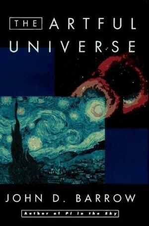 The Artful Universe by John D. Barrow, John D. Barrow