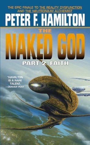 The Naked God Part 2: Faith by Peter F. Hamilton