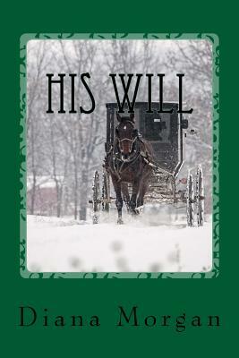 His Will by Diana Morgan