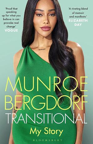 Transitional: My Story by Munroe Bergdorf