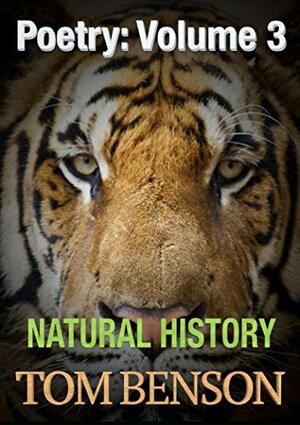 Natural History by Tom Benson