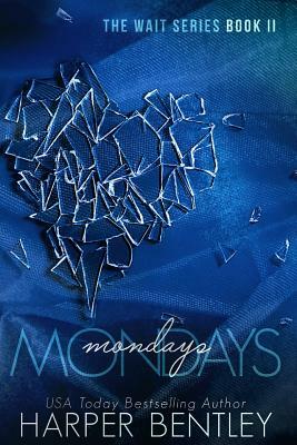 Mondays by Harper Bentley