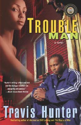 Trouble Man by Travis Hunter