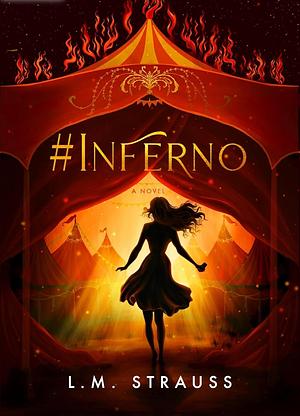 #Inferno by L.M. Strauss