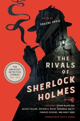 The Rivals of Sherlock Holmes: The Greatest Detective Stories: 1837-1914 by 