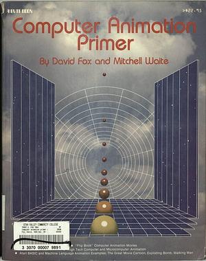 Computer Animation Primer by David Fox, Mitchell Waite